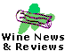 Wine News and Reviews